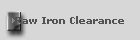 Raw Iron Clearance